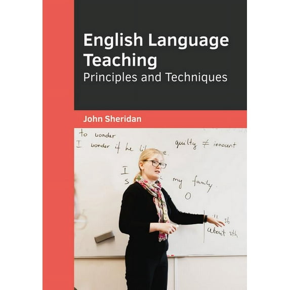 English Language Teaching: Principles and Techniques, (Hardcover)