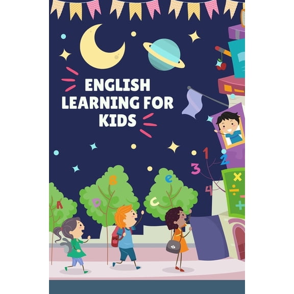 English Learning For Kids: Learn, Write And Spell Correct English With this Fun Activity Workbook, (Paperback)