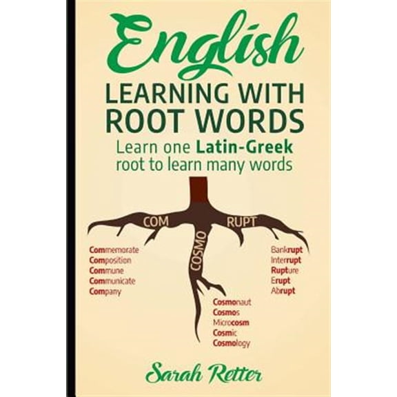 Pre-Owned English: Learning with Root Words: Learn one Latin-Greek root to learn many words. Boost your English vocabulary with Latin and Greek Roots! (Other)