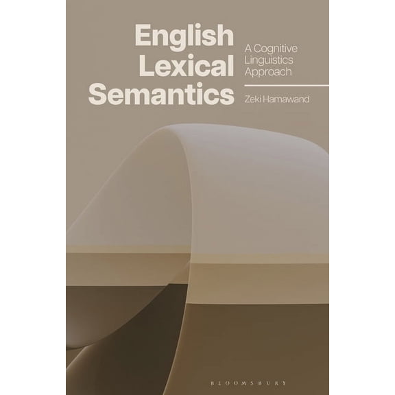 English Lexical Semantics: A Cognitive Linguistics Approach, (Hardcover)
