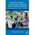 thumbnail image 1 of English Literacy Educators Working with Refugee Families: An Intercultural Approach to Adult Education, (Paperback), 1 of 1