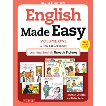 Pre-Owned English Made Easy Volume One: A New ESL Approach: Learning English Through Pictures (Free Online Audio) (Paperback) 0804845247 9780804845243