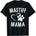 thumbnail image 1 of English Mastiff Mama Gift Pet Lover Apparel Dog Mastiffs Mom T-Shirt, 1 of 3