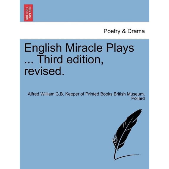 English Miracle Plays ... Third Edition, Revised. (Paperback)
