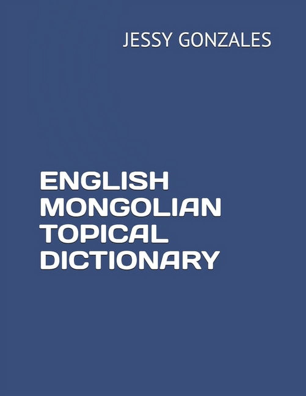 English Mongolian Topical Dictionary (Paperback) - Walmart.com