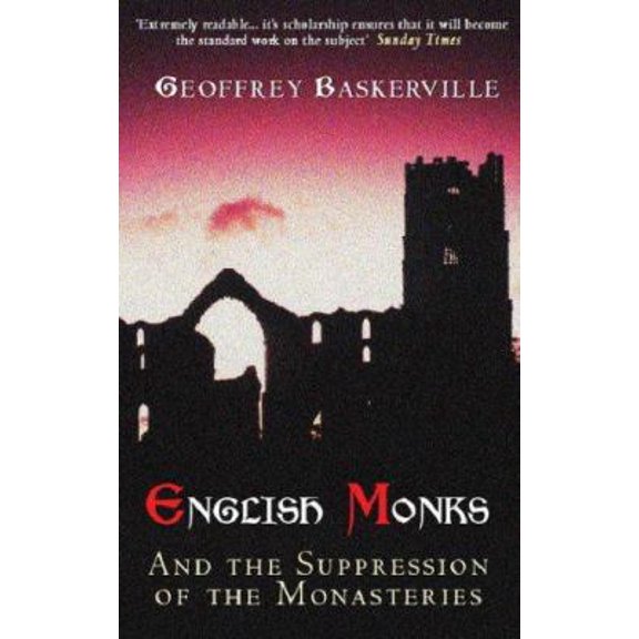 Pre-Owned English monks and the suppression of the monasteries (Paperback) 1842125885 9781842125885