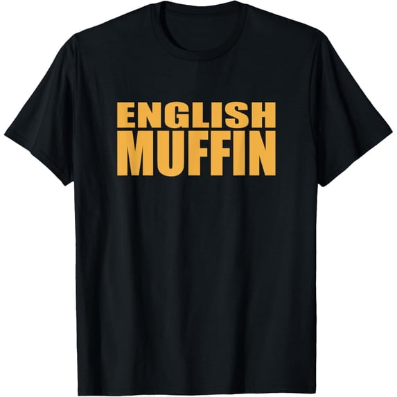 English Muffin T Shirt - 20384 T-Shirt