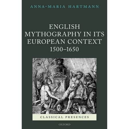 Pre-Owned English Mythography in Its European Context 1500-1650