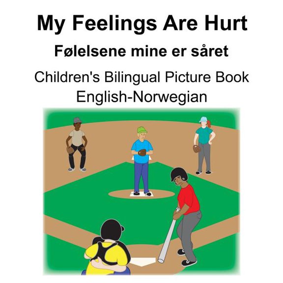 English-Norwegian My Feelings Are Hurt/Flelsene mine er sret Children's Bilingual Picture Book, (Paperback)
