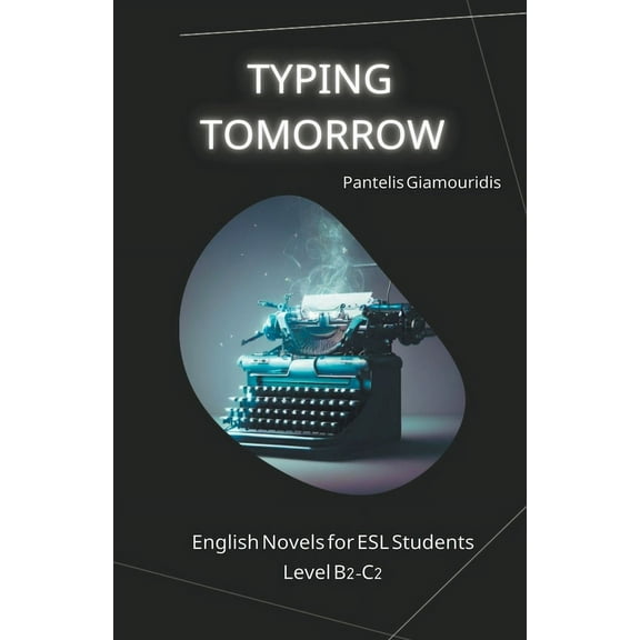 English Novels for ESL Students Typing Tomorrow, (Paperback)