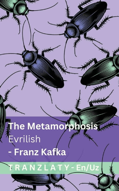 English Oʻzbekcha The Metamorphosis / Evrilish: Tranzlaty English Oʻzbekcha, (Paperback)