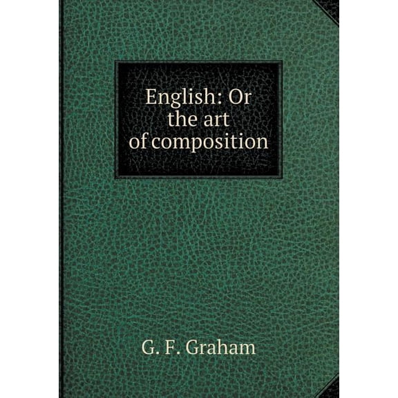 English : Or the art of composition (Paperback)