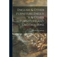 thumbnail image 1 of English & Other Furniture;English & Other Furniture and Decorations, (Paperback), 1 of 1