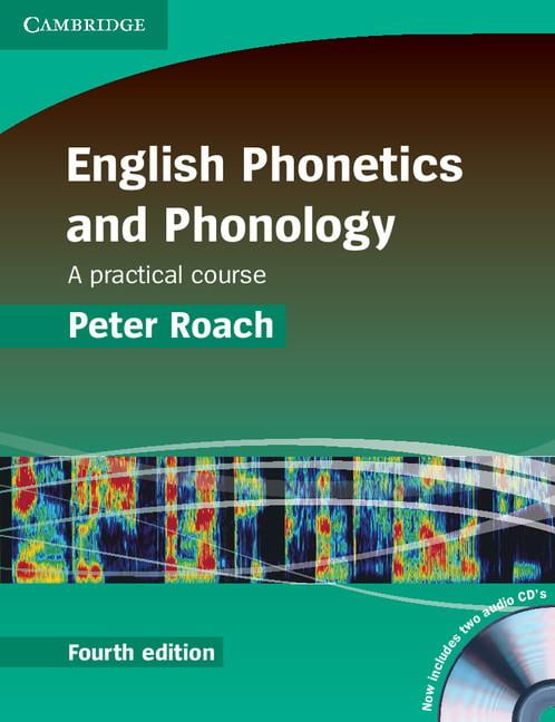 English Phonetics and Phonology: A Practical Course Book with Audio CDs ...