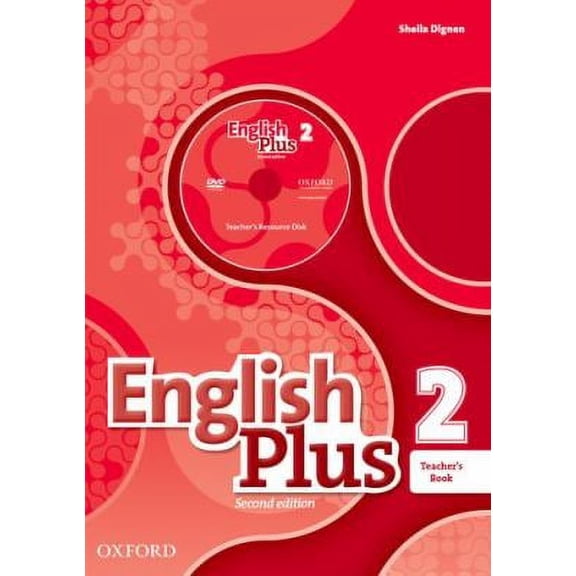 English Plus: Level 2: Teacher's Book with Teacher's Resource Disk and Access to Practice Kit: English Plus: Level 2: Teacher's Book with Teacher's Resource Disk and access to Practice Kit Level 2