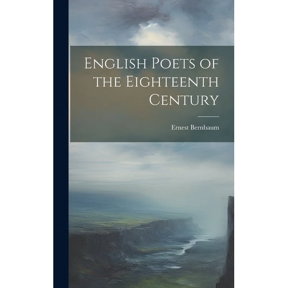English Poets of the Eighteenth Century (Hardcover)