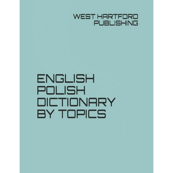 English Polish Dictionary by Topics (Paperback)