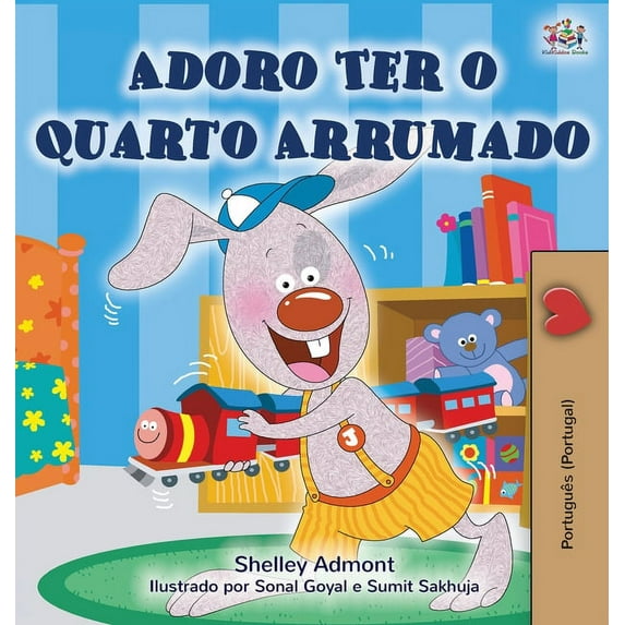 English Portuguese Bilingual Collection I Love to Keep My Room Clean (Portuguese Edition - Portugal), (Hardcover)
