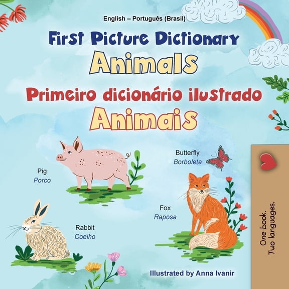 English Portuguese Brazilian Bilingual C First Picture Dictionary - Animals (English Portuguese Brazilian Bilingual Children's Book), (Paperback)