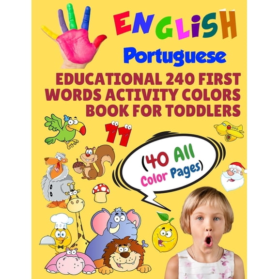 English Portuguese Educational 240 First Words Activity Colors Book for Toddlers (40 All Color Pages (Paperback) by Modern School Learning