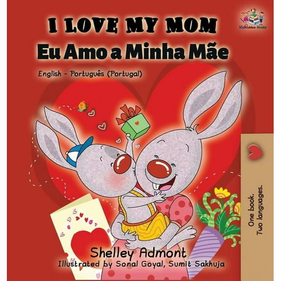 English Portuguese Portugal Bilingual Co I Love My Mom (English Portuguese - Portugal): English Portuguese Bilingual Book, (Hardcover)