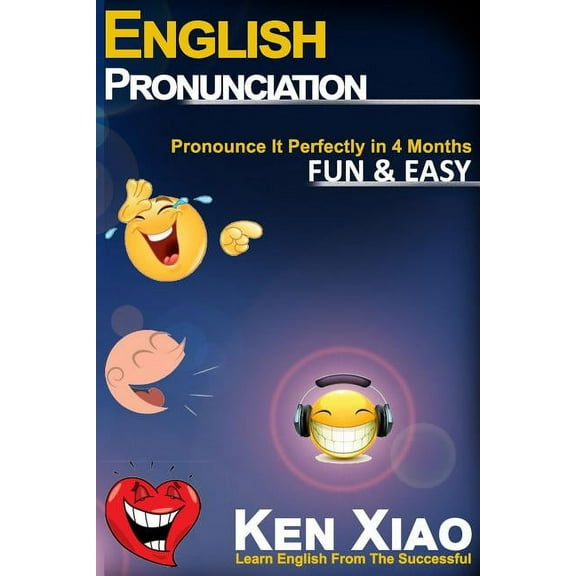 English Pronunciation: Pronounce It Perfectly in 4 months Fun & Easy (Paperback)
