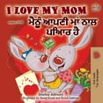thumbnail image 1 of English Punjabi Bilingual Collection - G I Love My Mom (English Punjabi Bilingual Book -Gurmukhi), (Paperback), 1 of 1