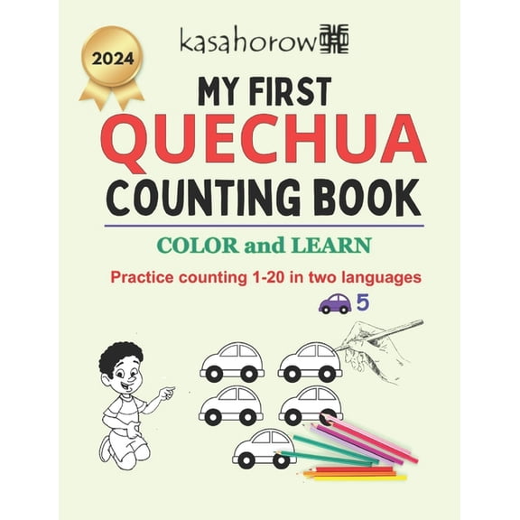 Connection: English Quechua Quechua Counting Book: Write and Learn 1 - 20, Book 2, (Paperback)