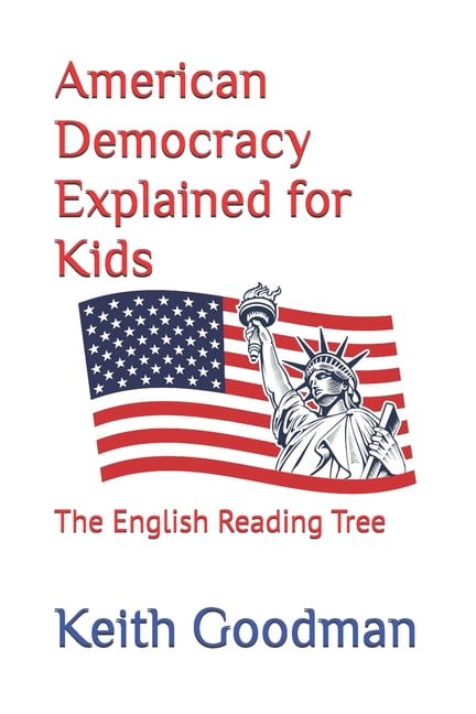 English Reading Tree American Democracy Explained for Kids: The English ...