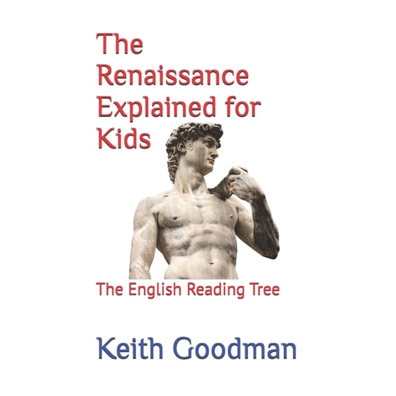English Reading Tree The Renaissance Explained for Kids: The English ...