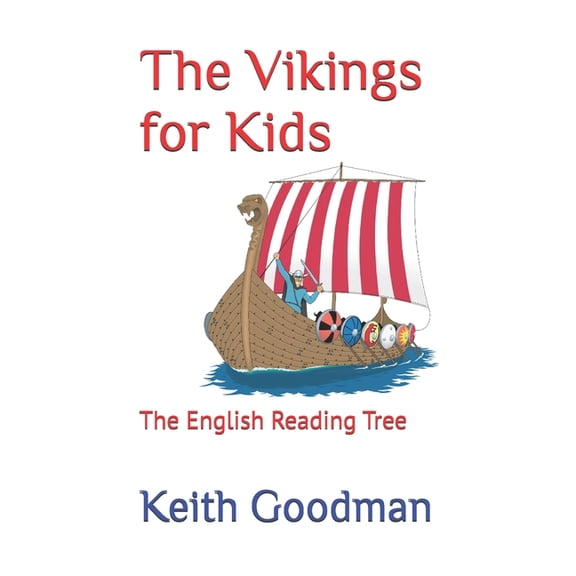 English Reading Tree The Vikings for Kids: The English Reading Tree, Book 37, (Paperback)