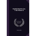 thumbnail image 1 of English Reprints. [no. 1-30] Volume 21 (Hardcover), 1 of 1