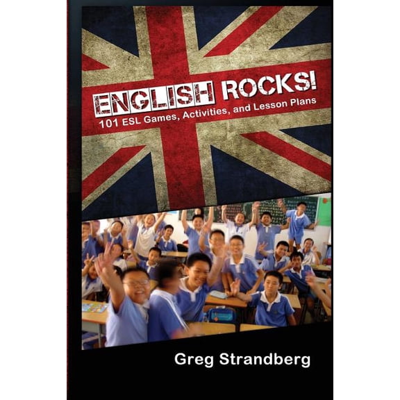 ESL Teaching Plans, Lessons, Games, & English Rocks! 101 ESL Games, Activities, and Lesson Plans, Book 1, (Paperback)