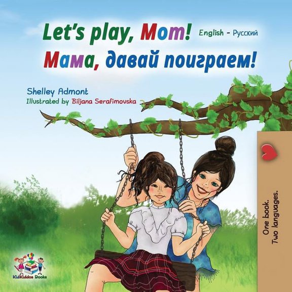 English Russian Bilingual Collection Let's play, Mom!: English Russian Bilingual Book, (Paperback)