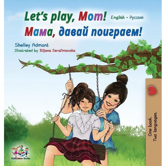 English Russian Bilingual Collection Let's play, Mom!: English Russian, (Hardcover)
