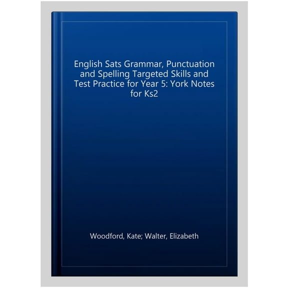 English Sats Grammar, Punctuation And Spelling Targeted Skil