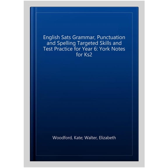 English Sats Grammar, Punctuation And Spelling Targeted Skil