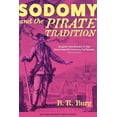 thumbnail image 1 of English Sea Rovers in the Seventeenth-Ce Sodomy and the Pirate Tradition: English Sea Rovers in the Seventeenth-Century Caribbean, Second Edition, (Paperback), 1 of 1