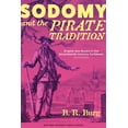 thumbnail image 1 of English Sea Rovers in the Seventeenth-Ce Sodomy and the Pirate Tradition: English Sea Rovers in the Seventeenth-Century Caribbean, Second Edition, (Paperback), 1 of 1
