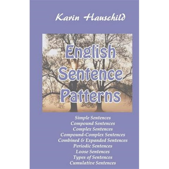 English Sentence Patterns (Paperback) by Karin Hauschild