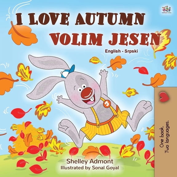 English Serbian Bilingual Collection - L I Love Autumn (English Serbian Bilingual Book for Kids - Latin alphabet), (Paperback)