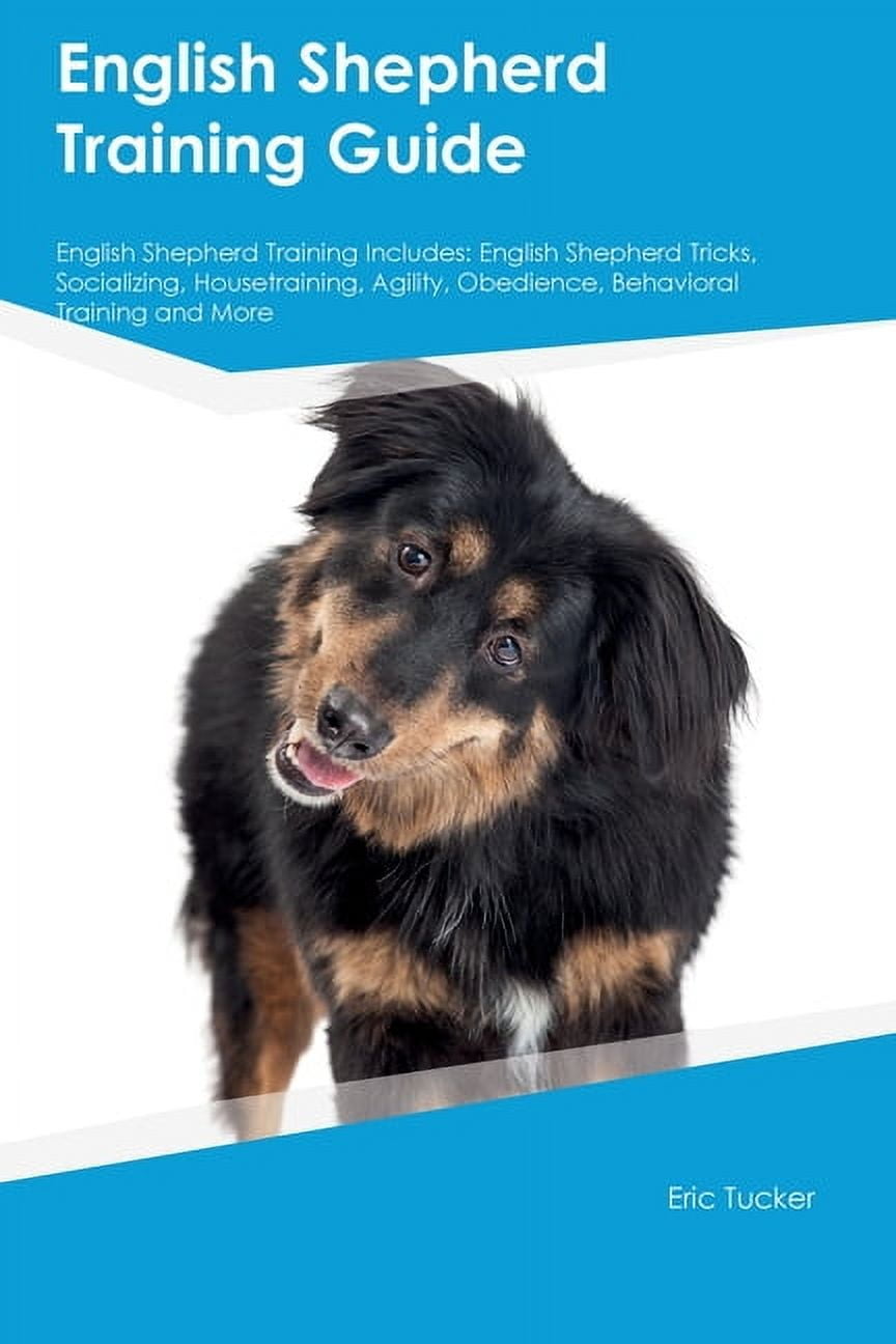 English Shepherd Training Guide English Shepherd Training Includes ...
