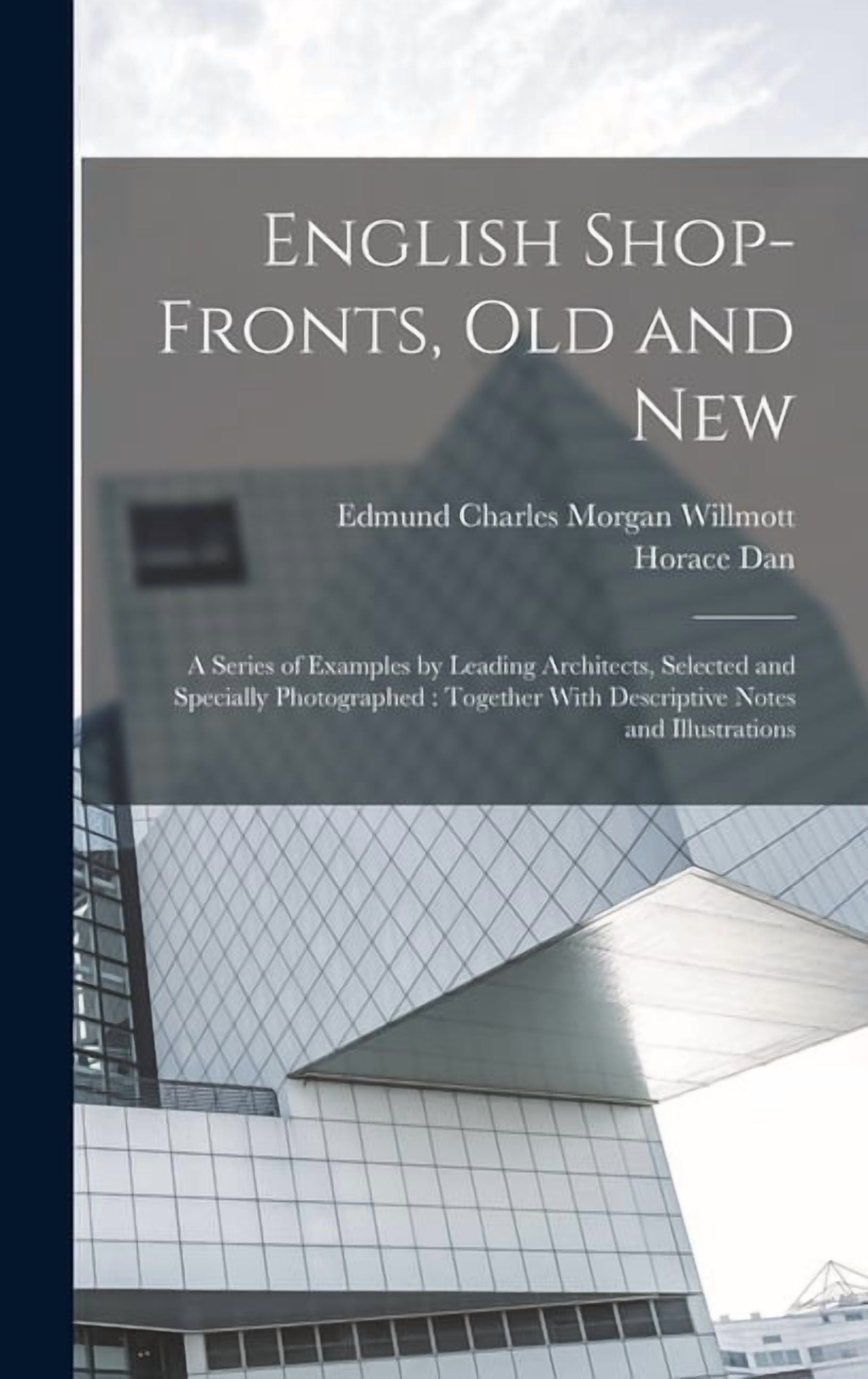 Front Examples English Shop-fronts, old and New: A Series of Examples by Leading ...