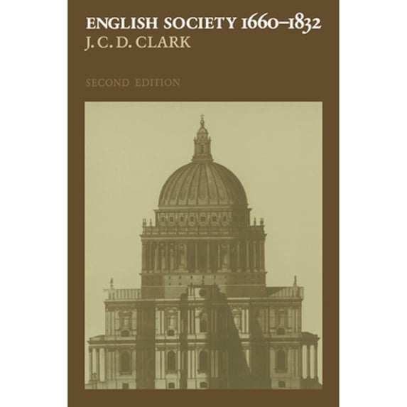 Pre-Owned English Society, 1660-1832 2ed: Religion, Ideology and Politics during the Ancien R?©gime Paperback