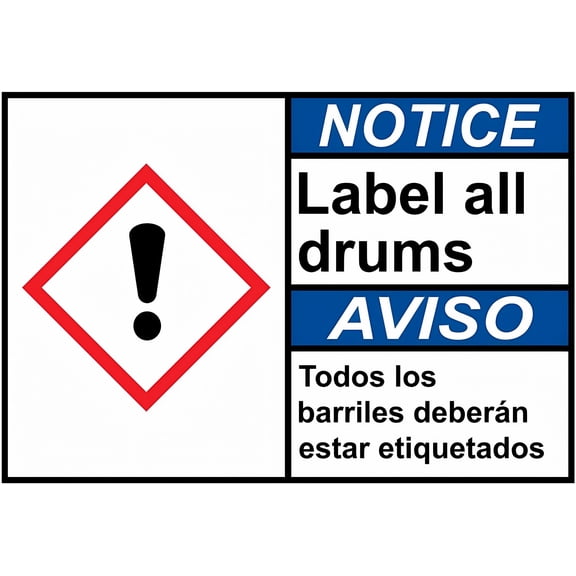 English + Spanish ANSI NOTICE All Drums Sign - 8"x12" Metal Tin Safety Warning Sign with GHS Symbol (Right to Know SDS)