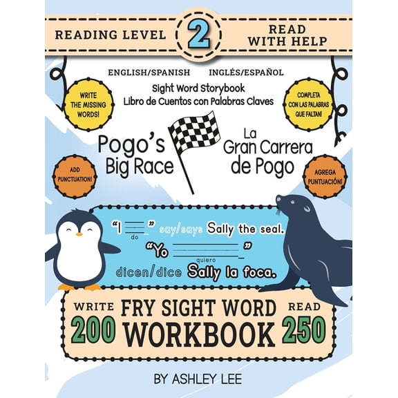English/Spanish Bilingual Sight Word Sto 250 Sight Word Storybook, Pogo's Big Race (Level 2) Bilingual English/Spanish Ingls/Espaol: Write Over 200 Fry Si, Book 3, (Paperback)
