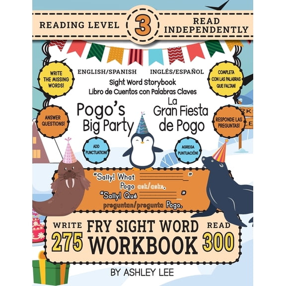 English/Spanish Bilingual Sight Word Sto 300 Sight Word Storybook, Pogo's Big Party (Level 3) Bilingual English/Spanish Ingls/Espaol: Write Over 275 Fry Sight , Book 4, (Paperback)
