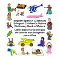 thumbnail image 1 of English-Spanish (Castilian) Bilingual Children's Picture Dictionary Book of Colors Libro-Diccionario Bilingue de Colores Con Imagenes Para Ninos, 1 of 1