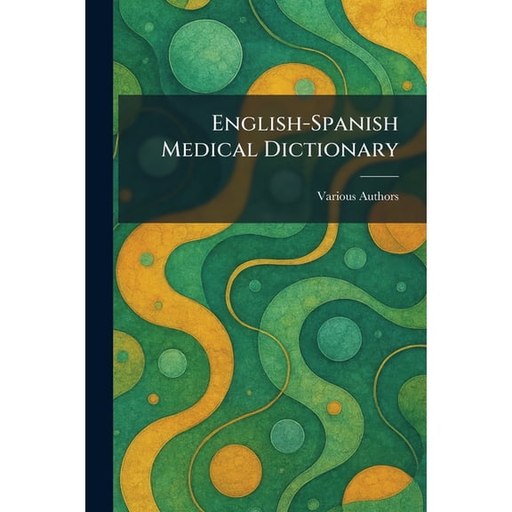 English-Spanish Medical Dictionary, (Paperback)