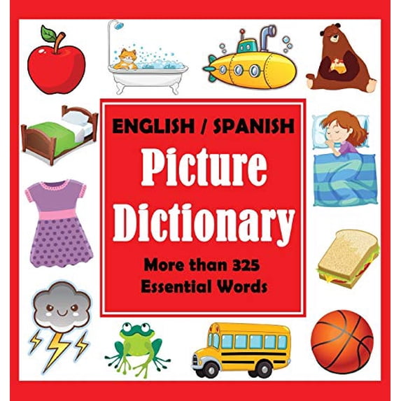 Pre-Owned English Spanish Picture Dictionary: First Spanish Word Book with More than 325 Essential Words Hardcover